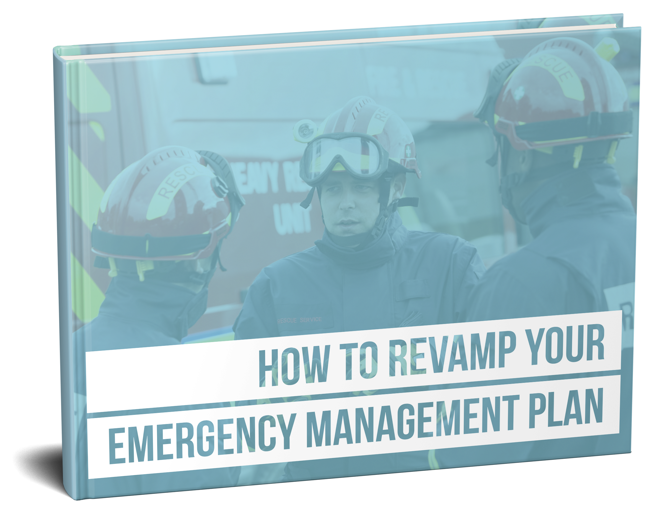 How to Revamp Your Emergency Management Plan