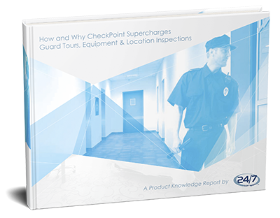 How and Why CheckPoint Supercharges Guard Tours, Equipment & Location Inspections