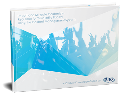 Report and Mitigate Incidents in Real Time for Your Entire Facility Using the Incident Management System
